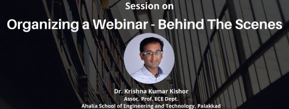 Session on ‘Organizing a Webinar – Behind the Scenes’