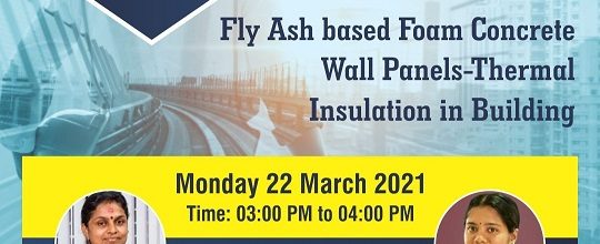 Webinar on ‘Fly Ash based Foam Concrete Wall Panels – Thermal Insulation in Building’