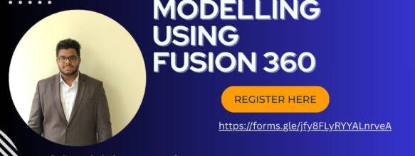 3D Modelling Using Fusion 360