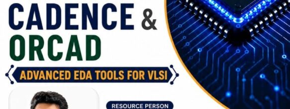 Three Days Hands-on Workshop on Cadence and OrCAD